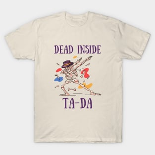 Dead inside TA - DA T-Shirt